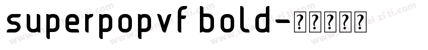 superpopvf bold字体转换